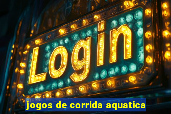 jogos de corrida aquatica